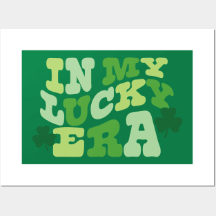 In My Lucky Era - St. Patrick's Day Posters and Art